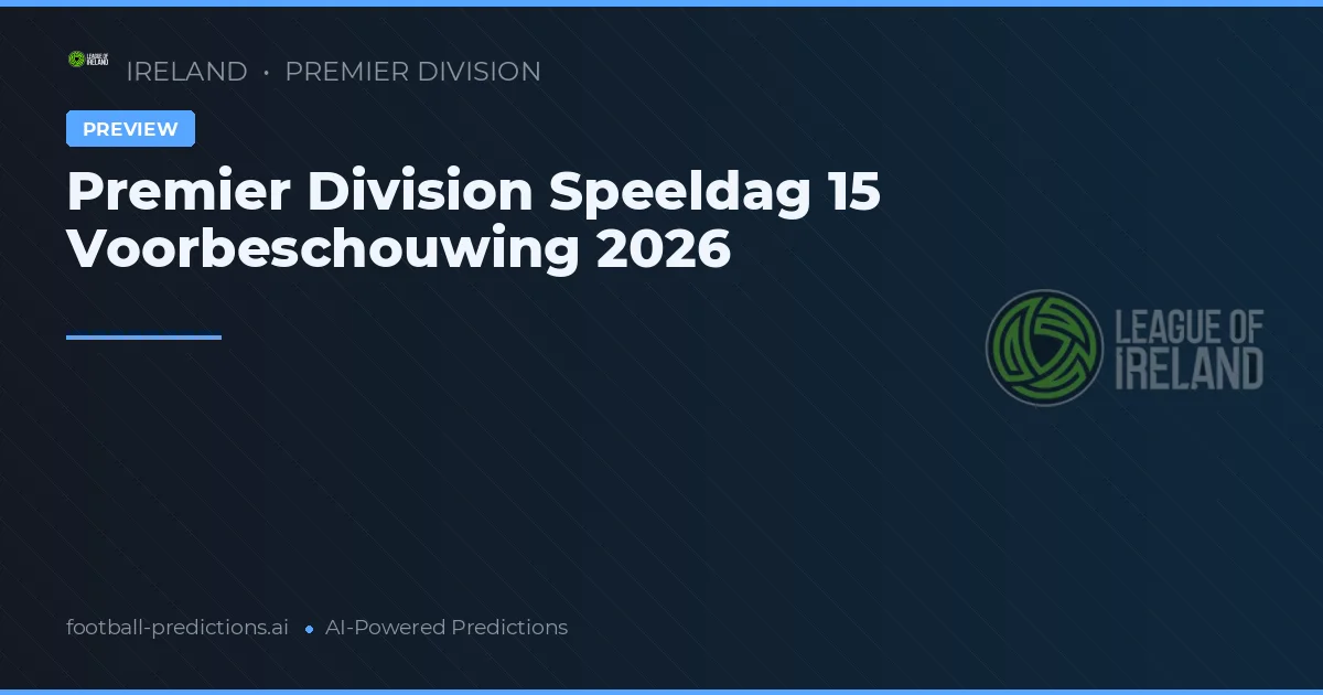 Premier Division Speeldag 15 Voorbeschouwing 2026