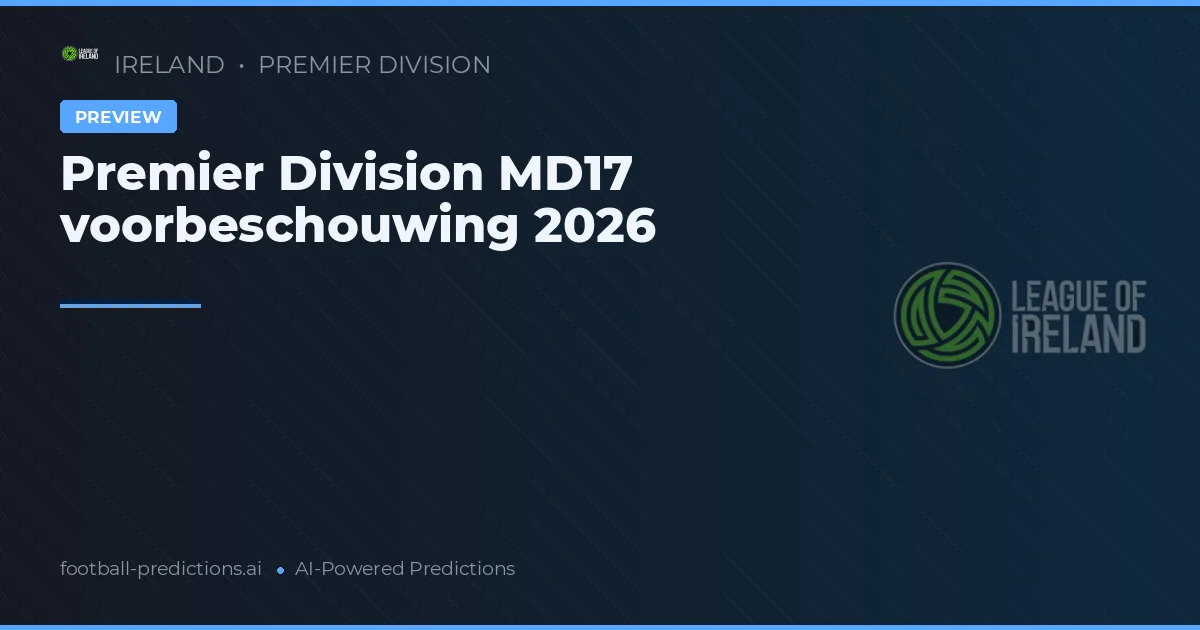 Premier Division MD17 voorbeschouwing 2026
