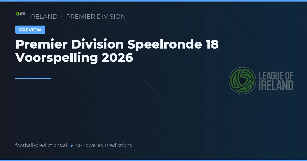 Premier Division Speelronde 18 Voorspelling 2026