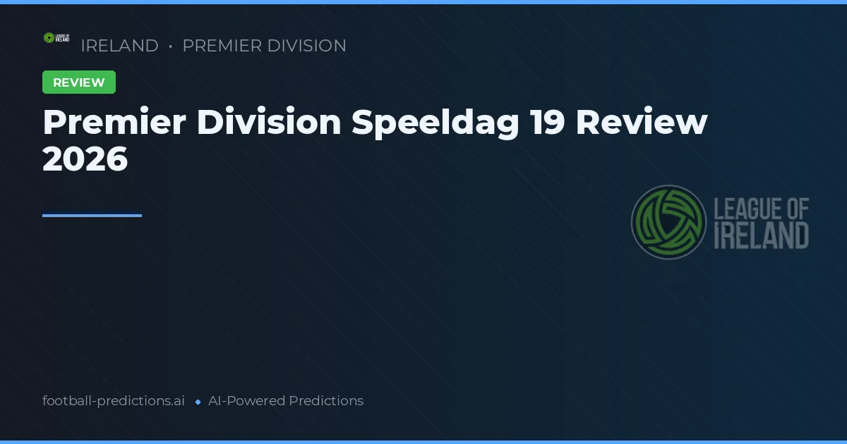 Premier Division Speeldag 19 Review 2026