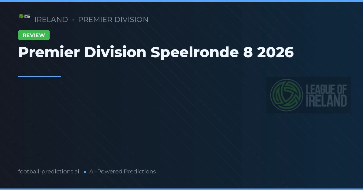 Premier Division Speelronde 8 2026