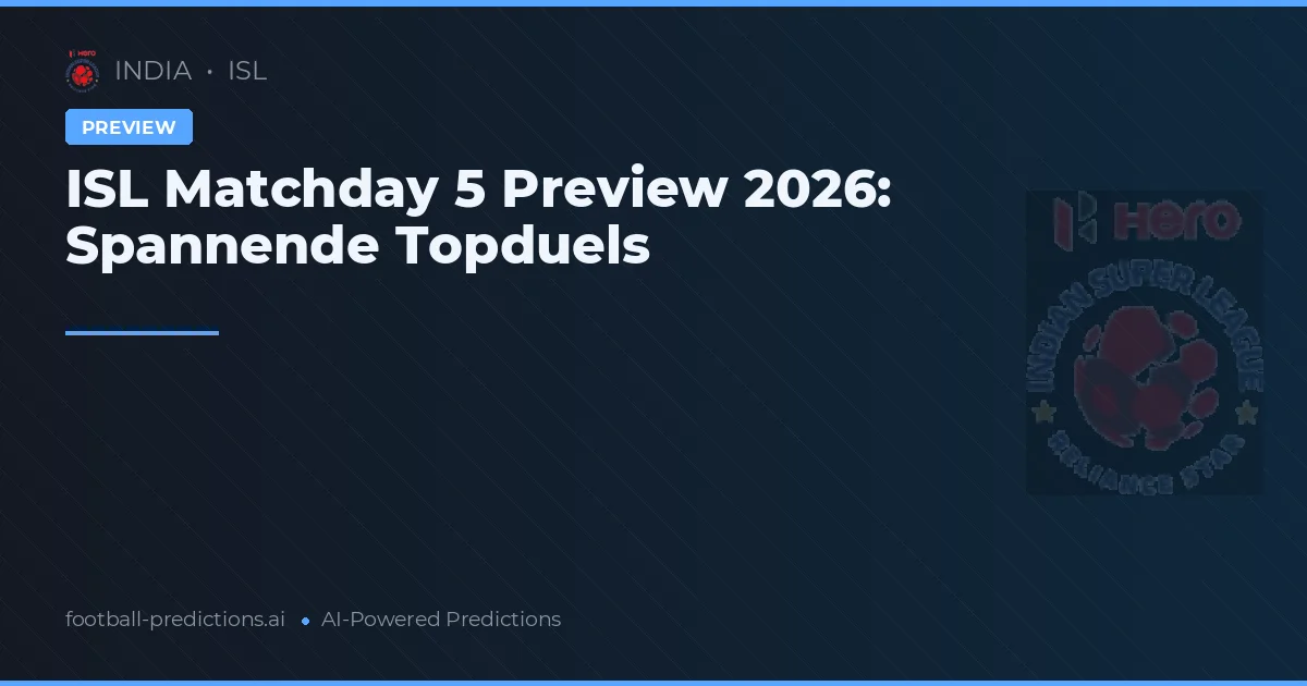 ISL Matchday 5 Preview 2026: Spannende Topduels