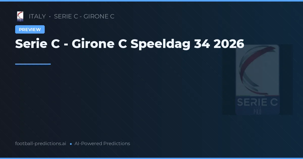 Serie C - Girone C Speeldag 34 2026