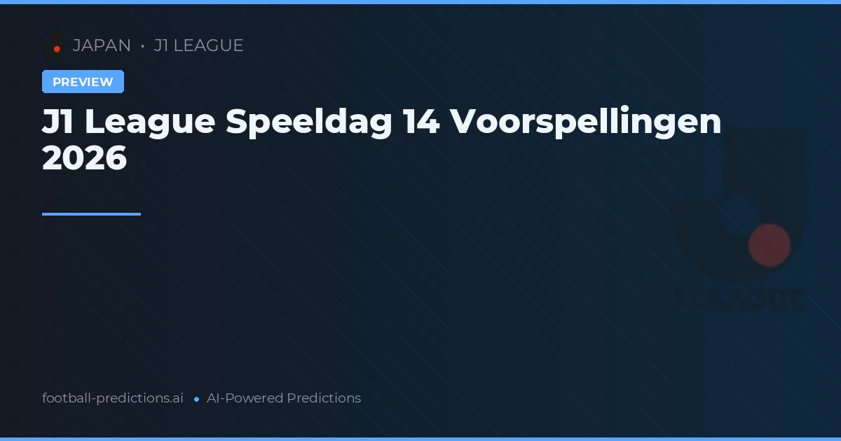 J1 League Speeldag 14 Voorspellingen 2026