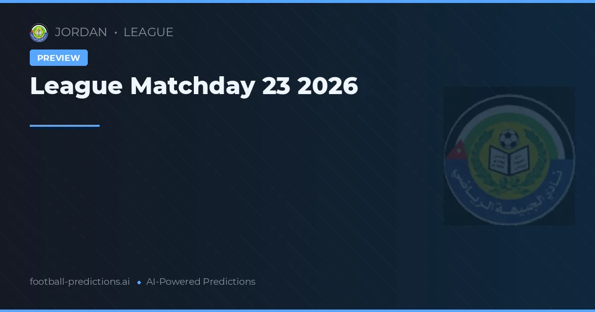 League Matchday 23 2026