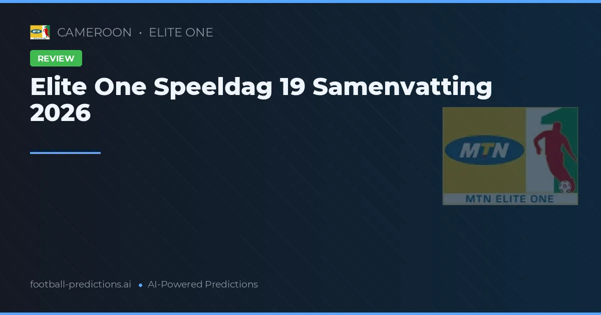 Elite One Speeldag 19 Samenvatting 2026