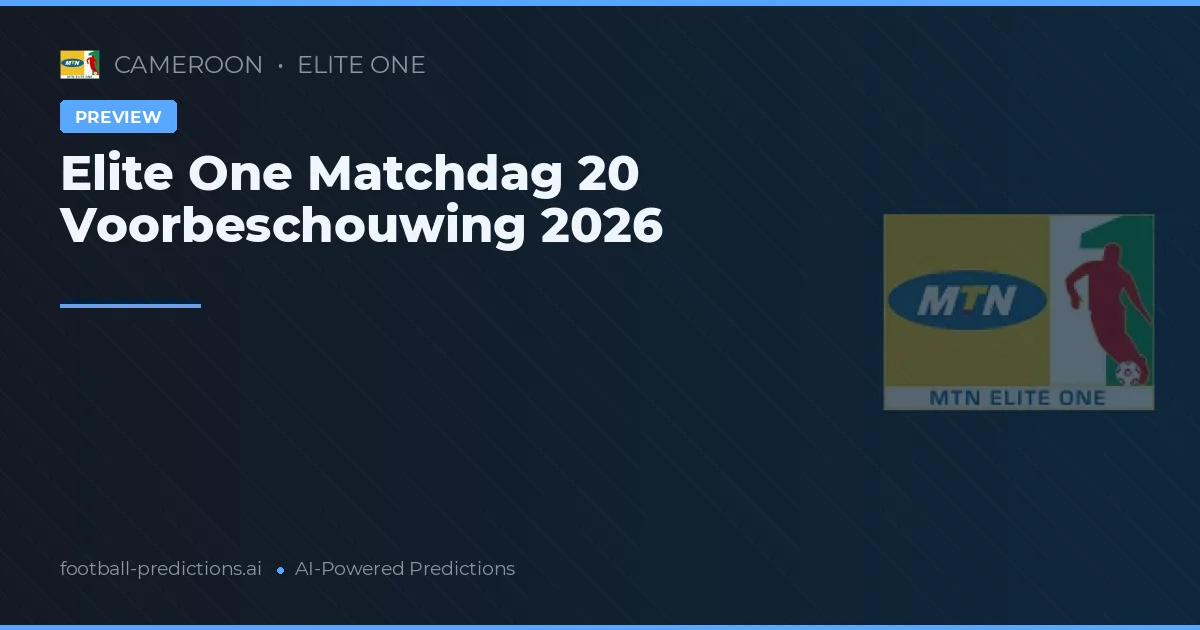 Elite One Matchdag 20 Voorbeschouwing 2026