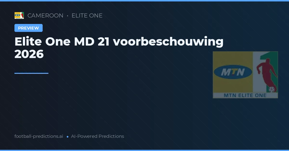 Elite One MD 21 voorbeschouwing 2026
