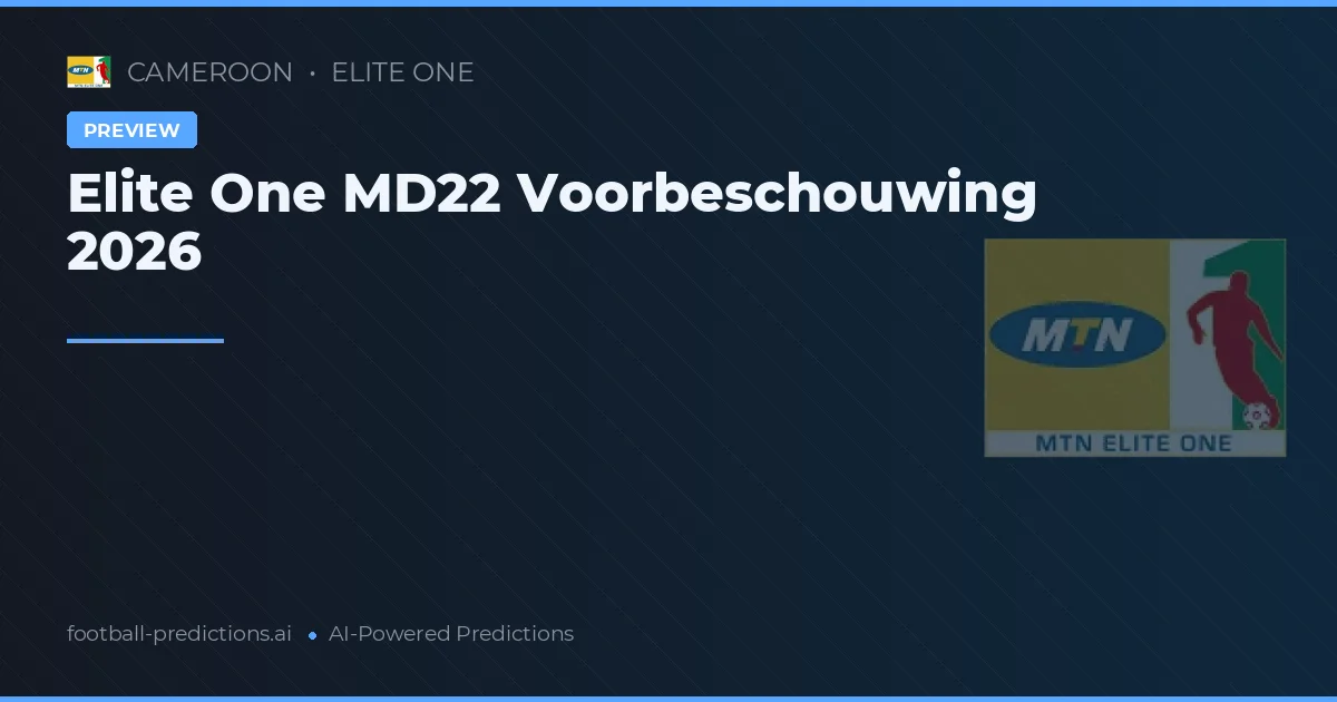 Elite One MD22 Voorbeschouwing 2026
