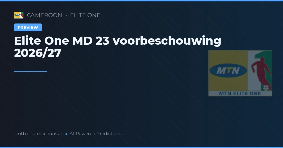 Elite One MD 23 voorbeschouwing 2026/27