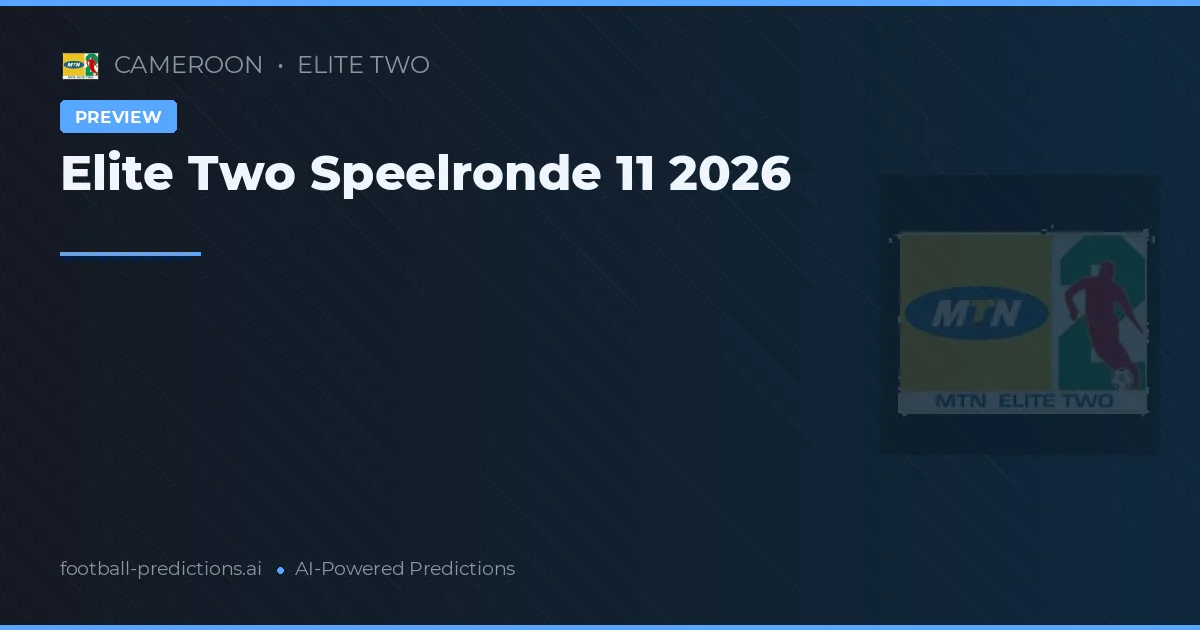Elite Two Speelronde 11 2026