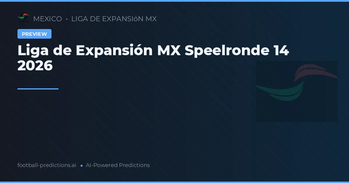 Liga de Expansión MX Speelronde 14 2026