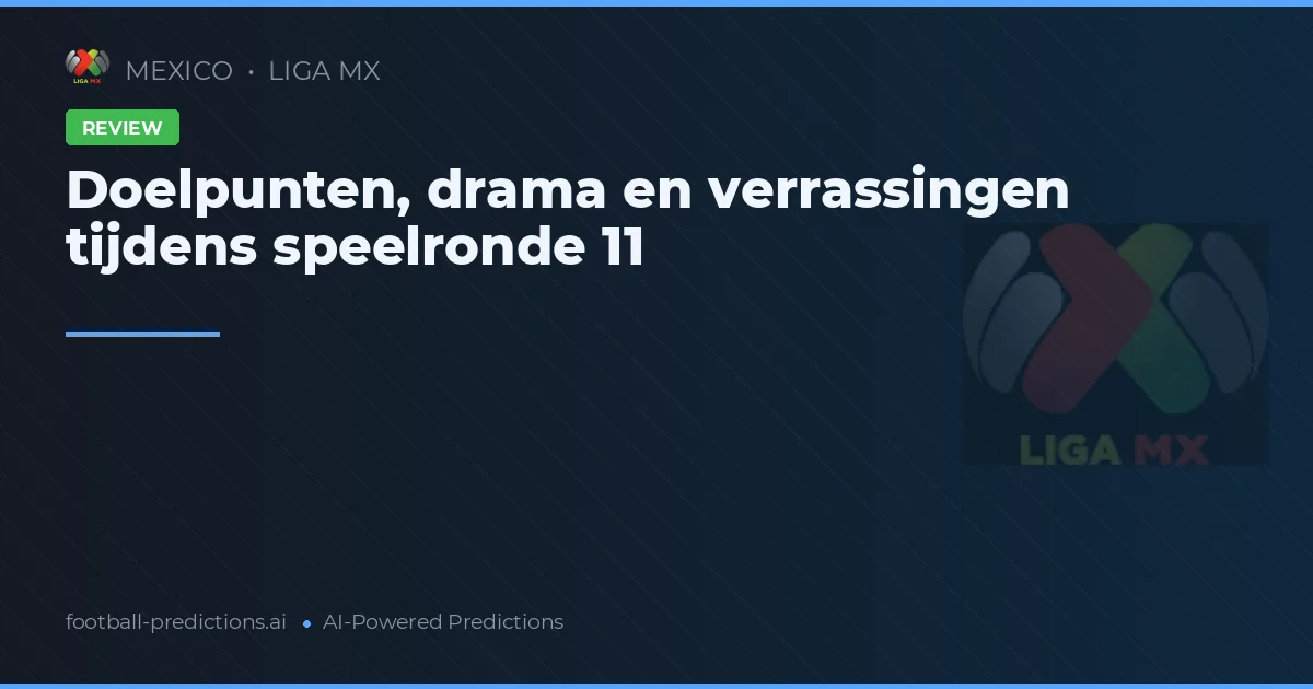 Doelpunten, drama en verrassingen tijdens speelronde 11