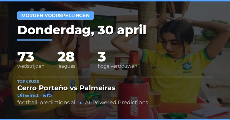 Voorspelling Voetbalwedstrijden van Morgen