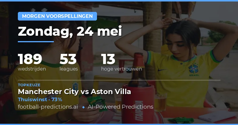 Analyse en Tips voor de Voetbalwedstrijden van Morgen