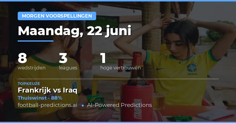 Top Picks voor maandag 22 jun 2026