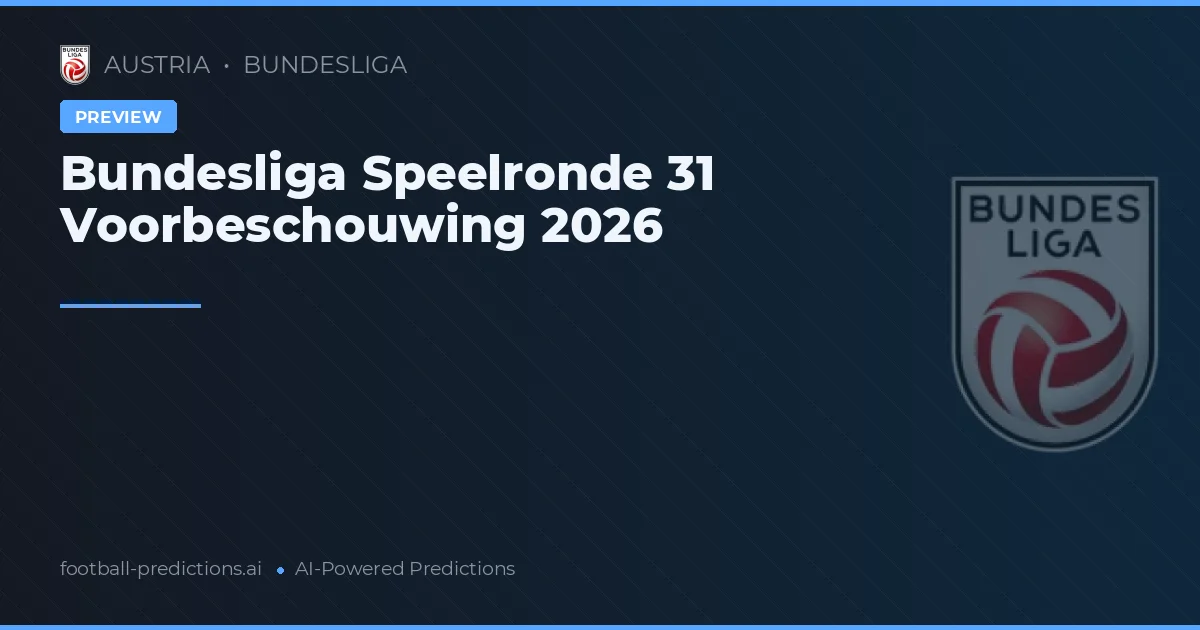 Bundesliga Speelronde 31 Voorbeschouwing 2026