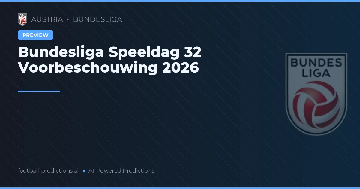 Bundesliga Speeldag 32 Voorbeschouwing 2026