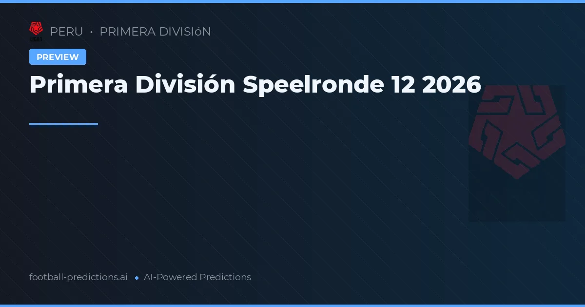 Primera División Speelronde 12 2026