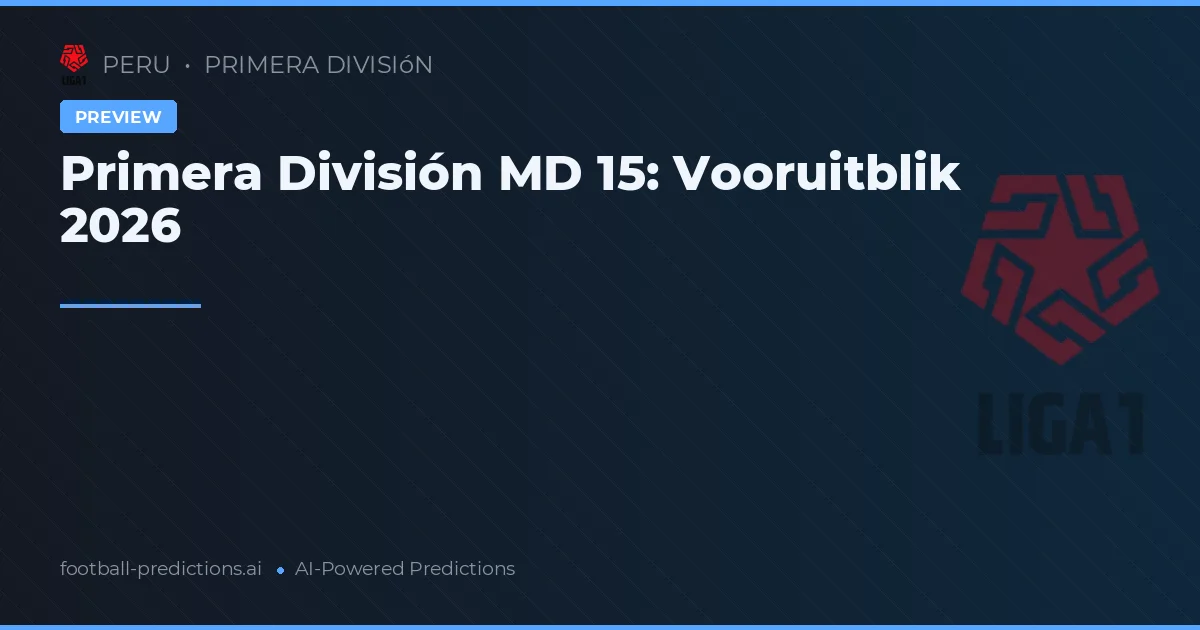 Primera División MD 15: Vooruitblik 2026
