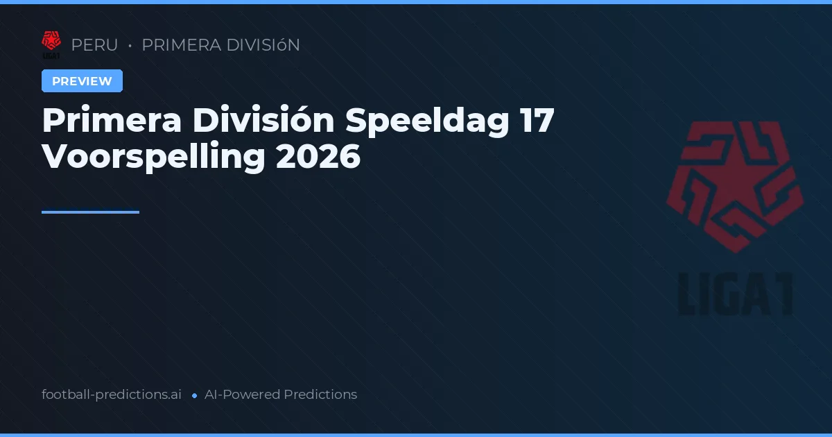 Primera División Speeldag 17 Voorspelling 2026