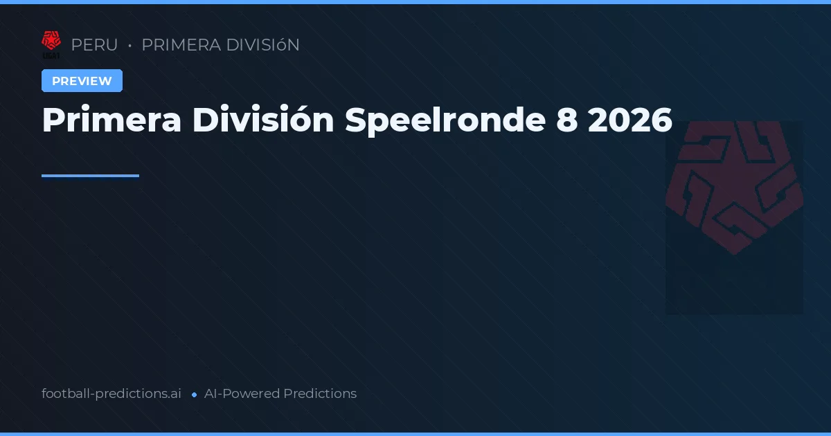 Primera División Speelronde 8 2026