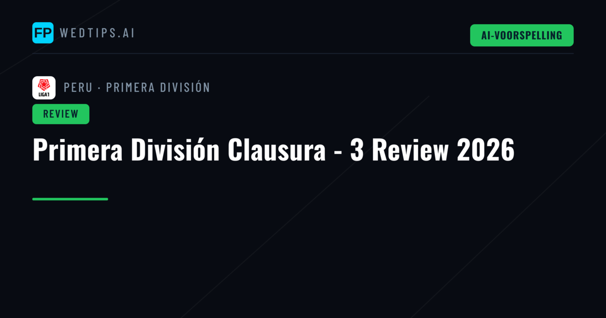 Primera División Clausura - 3 Review 2026