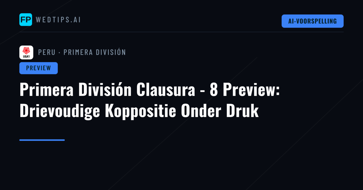 Primera División Clausura - 8 Preview: Drievoudige Koppositie Onder Druk