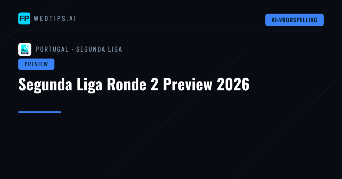 Segunda Liga Ronde 2 Preview 2026