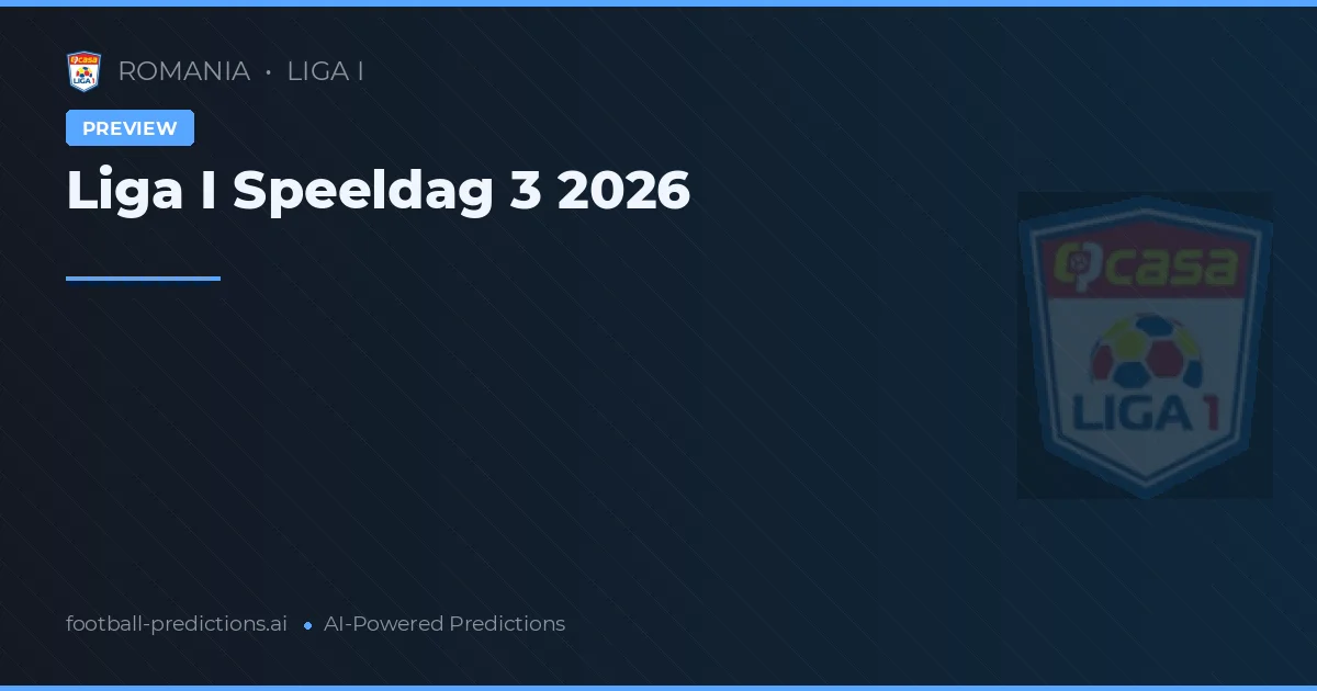 Liga I Speeldag 3 2026