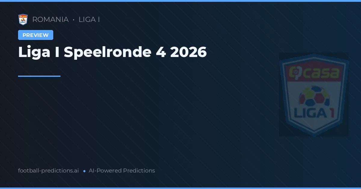 Liga I Speelronde 4 2026