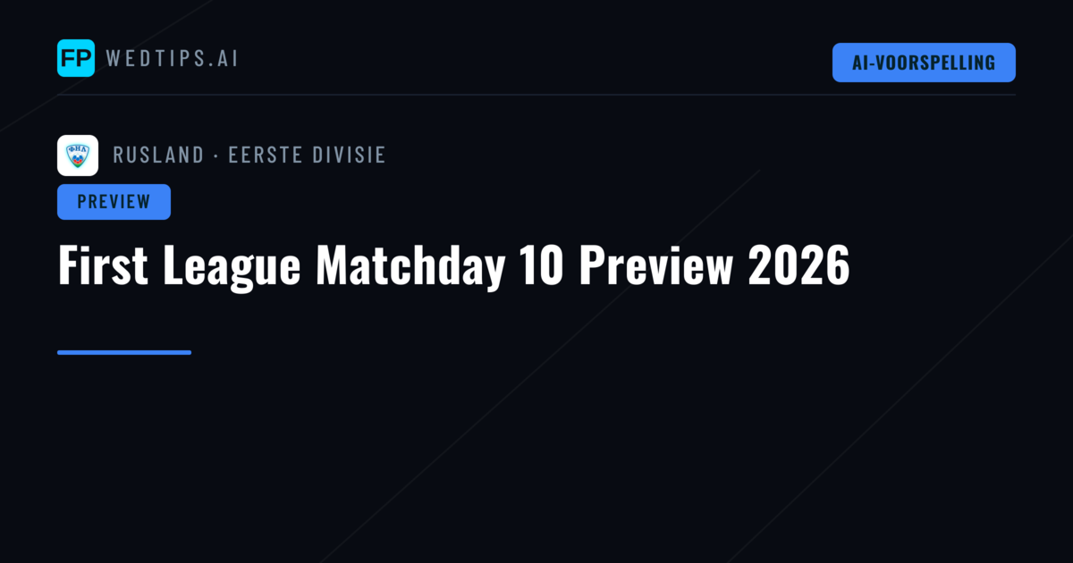 First League Matchday 10 Preview 2026