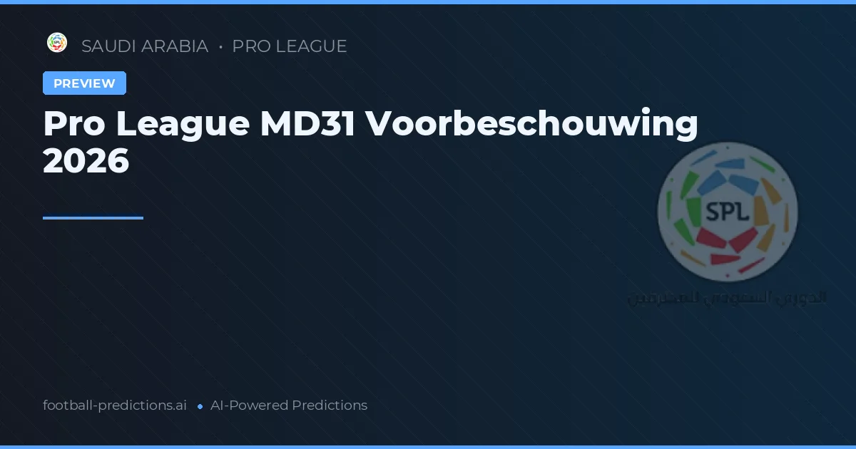 Pro League MD31 Voorbeschouwing 2026
