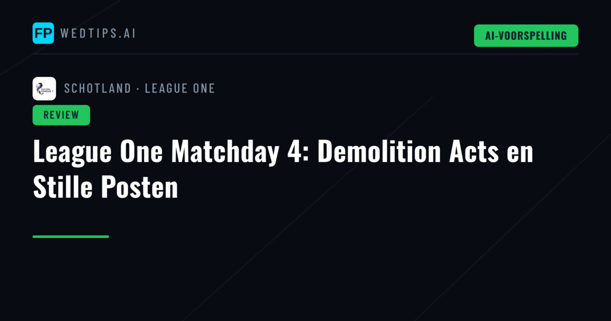 League One Matchday 4: Demolition Acts en Stille Posten