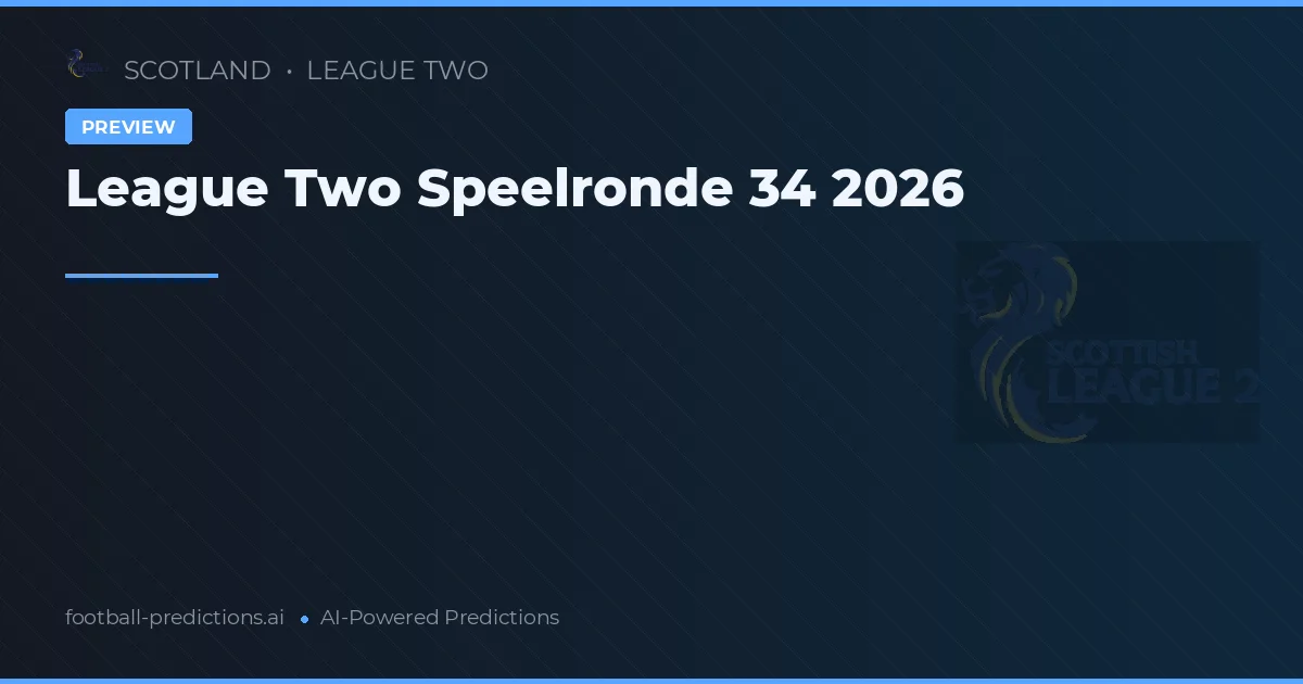 League Two Speelronde 34 2026