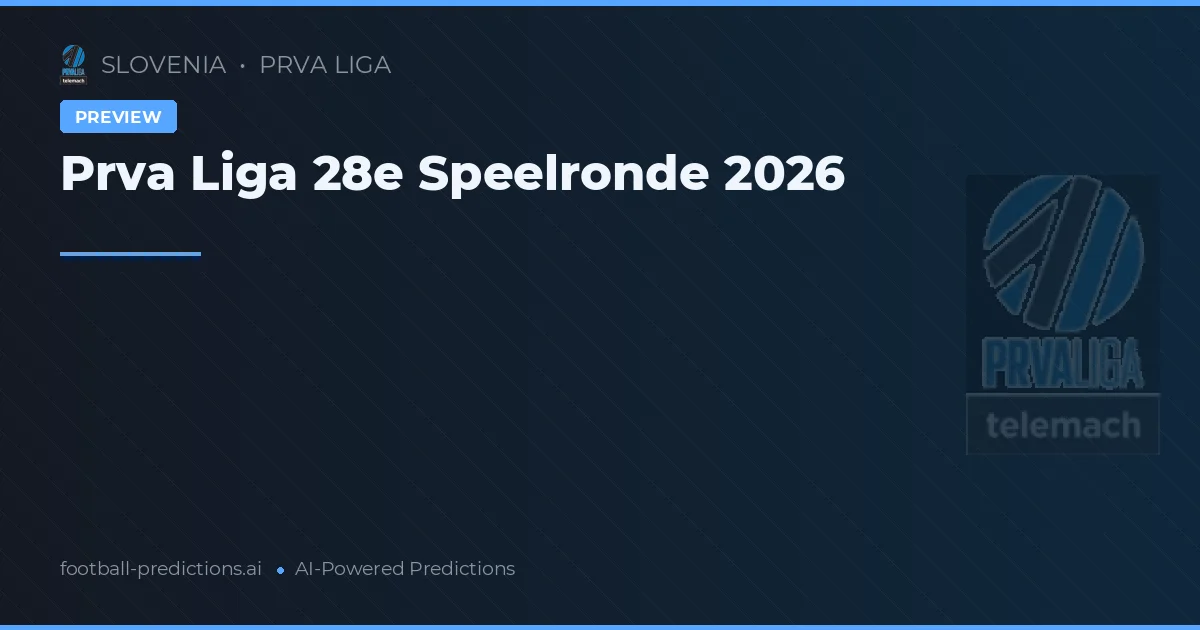 Prva Liga 28e Speelronde 2026