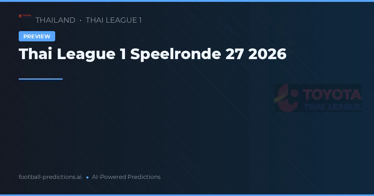 Thai League 1 Speelronde 27 2026