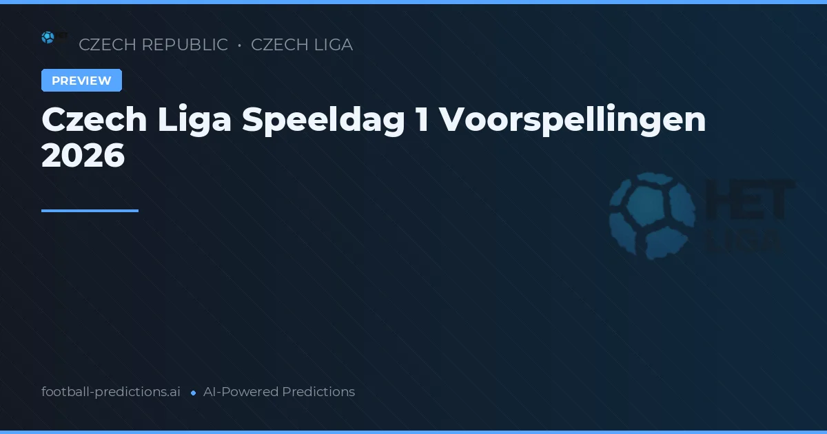 Czech Liga Speeldag 1 Voorspellingen 2026