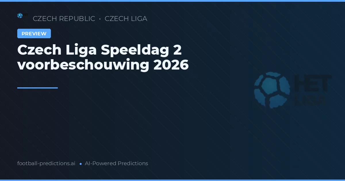 Czech Liga Speeldag 2 voorbeschouwing 2026