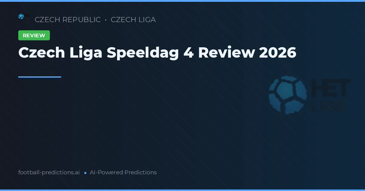 Czech Liga Speeldag 4 Review 2026