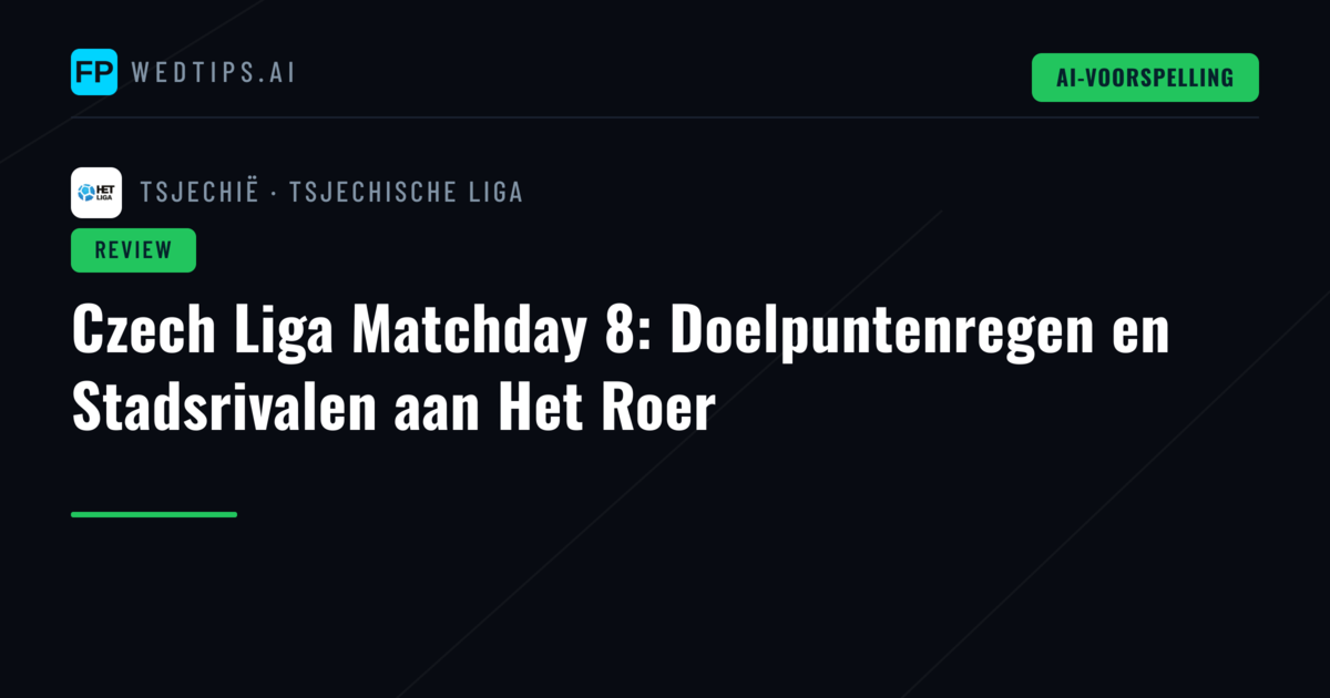 Czech Liga Matchday 8: Doelpuntenregen en Stadsrivalen aan Het Roer