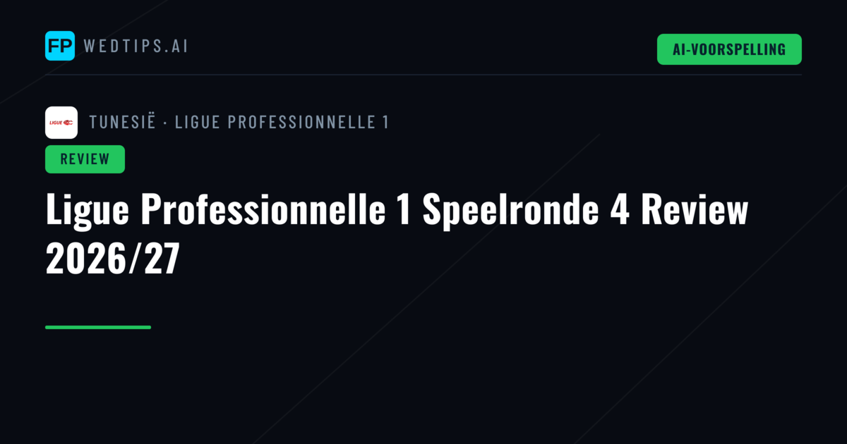 Ligue Professionnelle 1 Speelronde 4 Review 2026/27