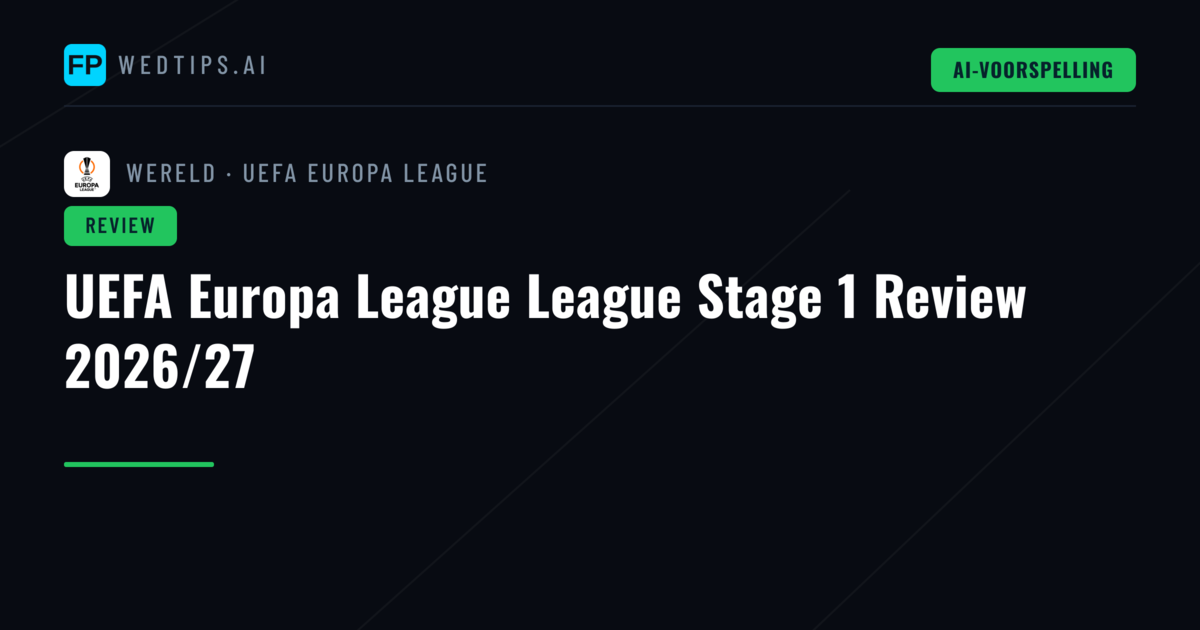 UEFA Europa League League Stage 1 Review 2026/27