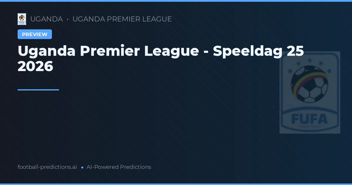 Uganda Premier League - Speeldag 25 2026