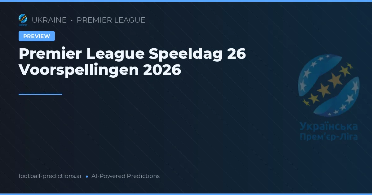 Premier League Speeldag 26 Voorspellingen 2026