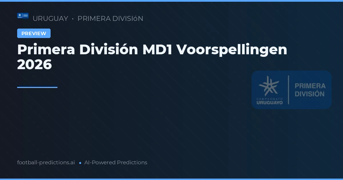 Primera División MD1 Voorspellingen 2026
