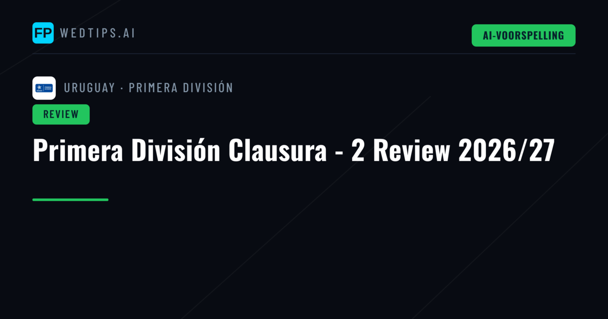 Primera División Clausura - 2 Review 2026/27