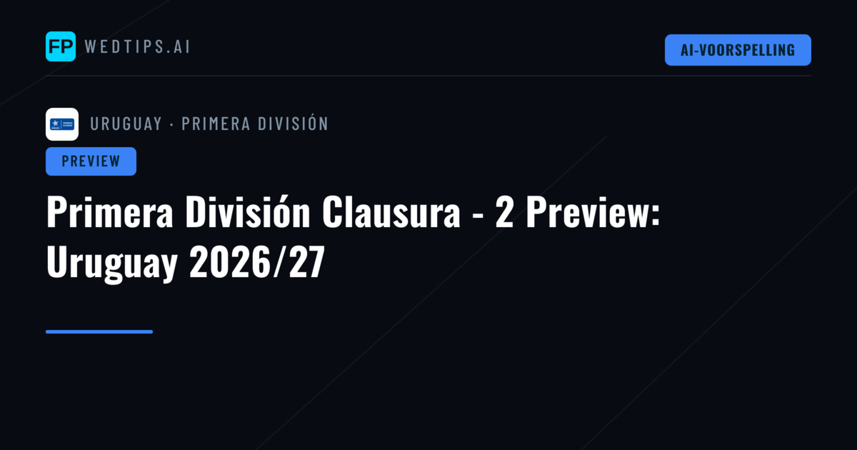 Primera División Clausura - 2 Preview: Uruguay 2026/27