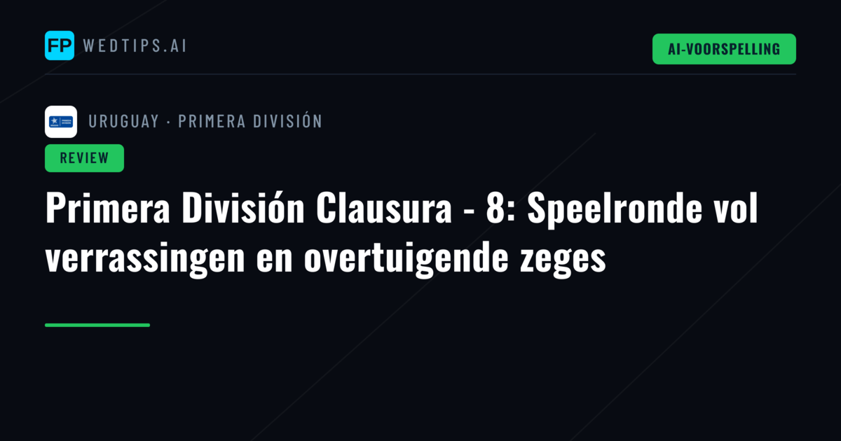 Primera División Clausura - 8: Speelronde vol verrassingen en overtuigende zeges
