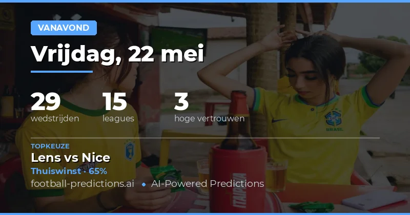 Vooruitblik op de voetbalavonden van 22 mei 2026